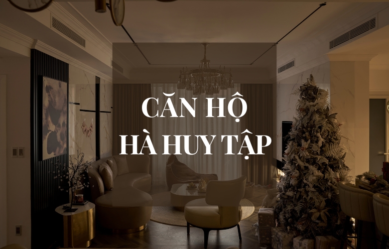 THIẾT KẾ NỘI THẤT CĂN HỘ 2 PHÒNG NGỦ - HÀ HUY TẬP