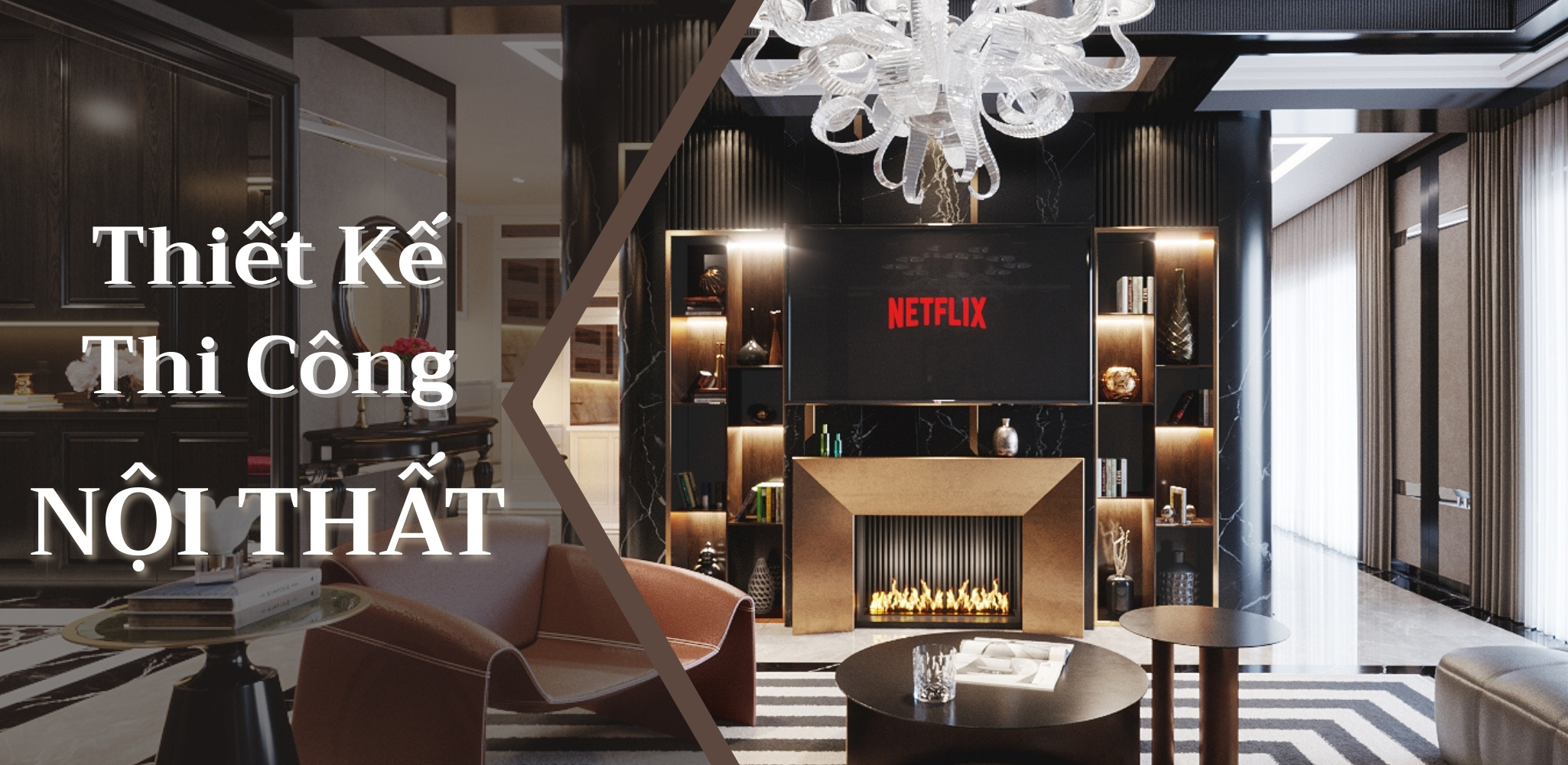 DỊCH VỤ THIẾT KẾ & THI CÔNG NỘI THẤT CAO CẤP - LU DESIGN